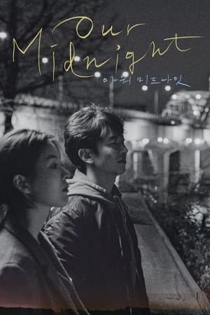 Our Midnight streaming
