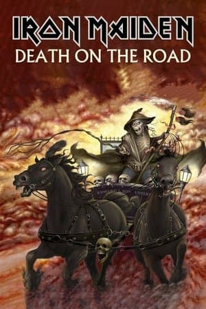 Iron Maiden: Death On The Road streaming