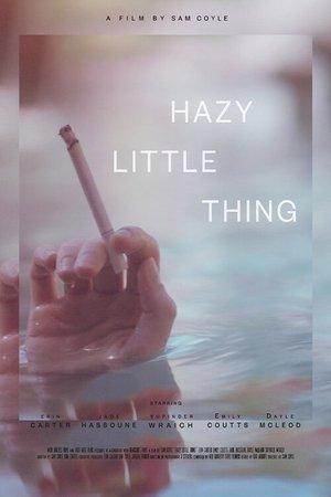 Hazy Little Thing streaming