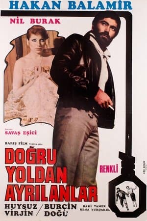 Doğru Yoldan Ayrılanlar streaming