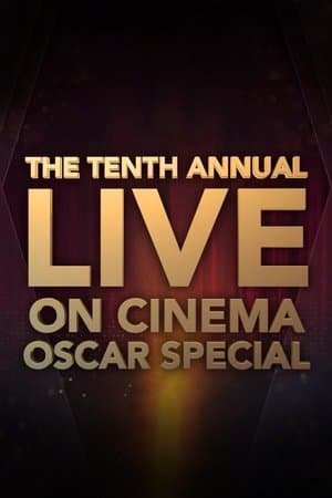 The 10th Annual On Cinema Oscar Special streaming