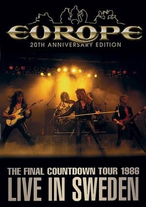 Europe: The Final Countdown Tour 1986: Live in Sweden – 20th Anniversary Edition streaming