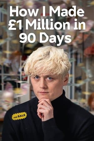 How I Made £1 Million in 90 Days streaming