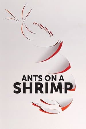 Ants on a Shrimp streaming