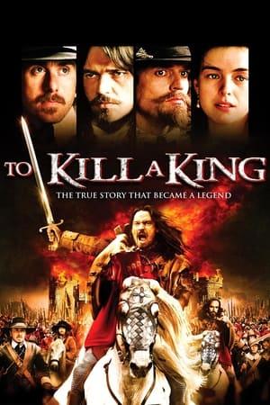 To Kill a King streaming