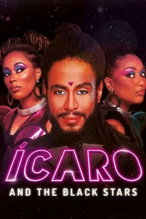 Ícaro and the Black Stars streaming