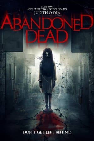 Abandoned Dead streaming