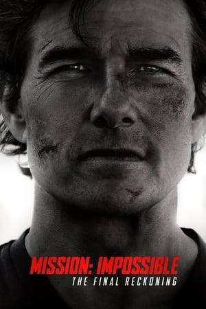 Mission: Impossible - The Final Reckoning streaming