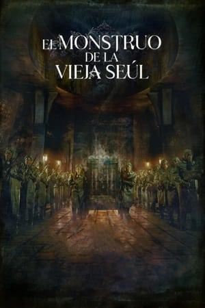 El monstruo de la vieja Seúl streaming
