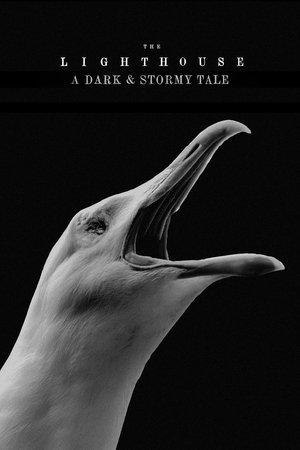 The Lighthouse: A Dark & Stormy Tale streaming