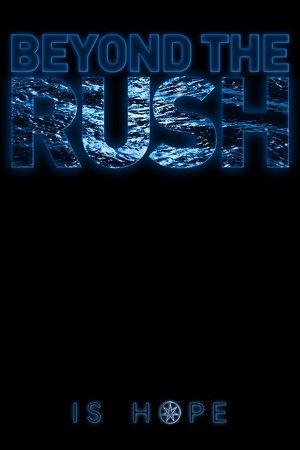 Beyond the Rush streaming