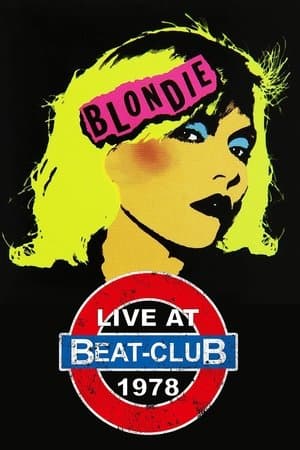 Blondie: Live at Beat Club 1978 streaming