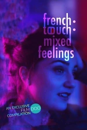 French Touch: Mixed Feelings streaming