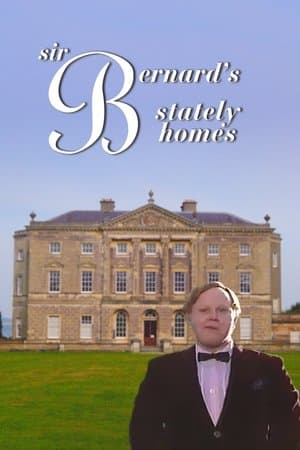 Sir Bernard's Stately Homes streaming