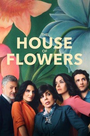 The House of Flowers streaming