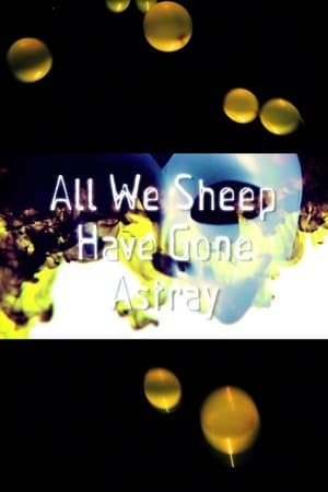 All We Sheep Have Gone Astray streaming