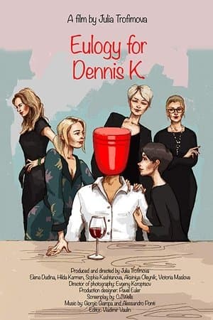 Eulogy for Denis K. streaming