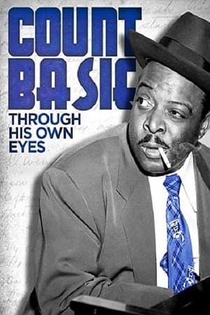 Count Basie: Through His Own Eyes streaming
