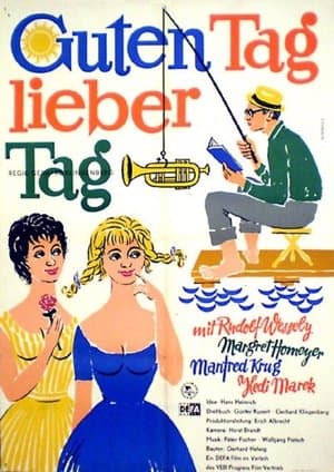 Guten Tag, lieber Tag streaming
