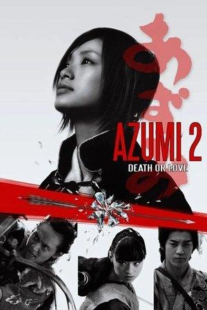 Azumi 2: Death or Love streaming