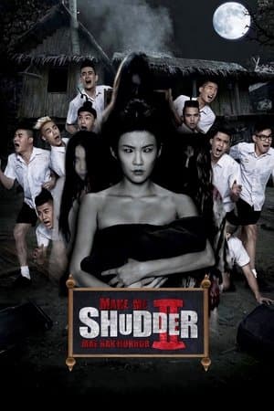 Make Me Shudder 2: Shudder Me Mae Nak streaming