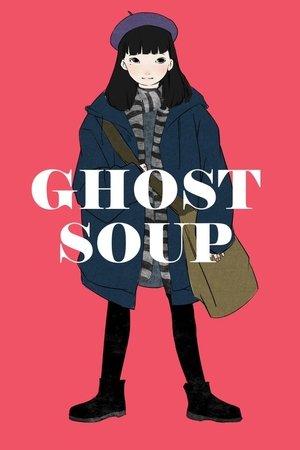 Ghost Soup streaming