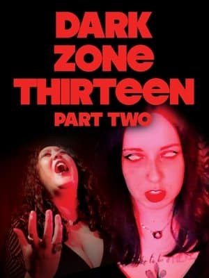 Dark Zone Thirteen Part 2 streaming