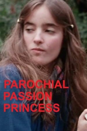 Parochial Passion Princess streaming
