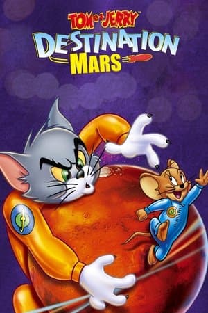 Tom et Jerry : Destination Mars streaming