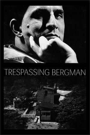 Trespassing Bergman streaming