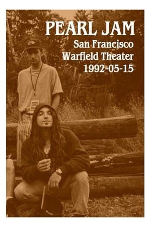 Pearl Jam: Warfield Theater, San Francisco 1992 streaming