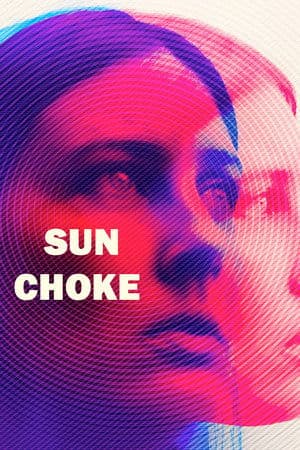 Sun Choke streaming