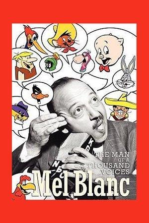 Mel Blanc: The Man of a Thousand Voices streaming