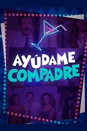 Ayúdame compadre streaming
