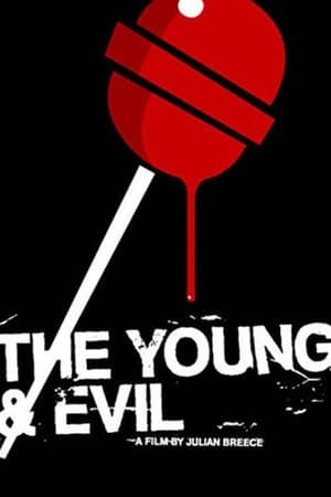The Young & Evil streaming