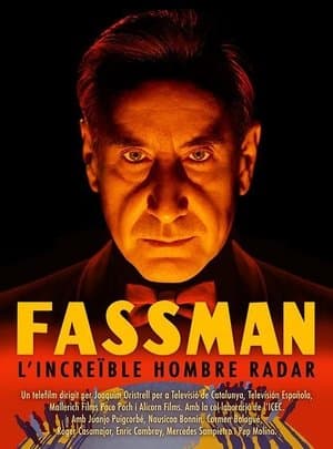 Fassman, l'increïble home radar streaming
