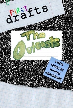 First Drafts: The Outcasts streaming
