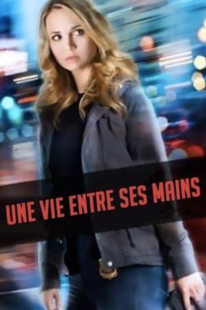 Une vie entre ses mains streaming