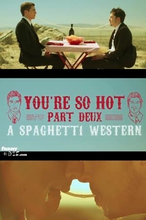 You're So Hot: Part Deux with Dave Franco & Chris Mintz-Plasse streaming