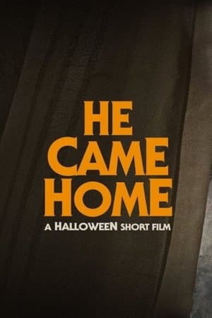 He Came Home streaming