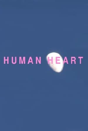 HUMAN HEART streaming