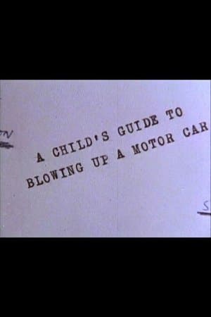 A Child's Guide to Blowing Up a Motor Car streaming