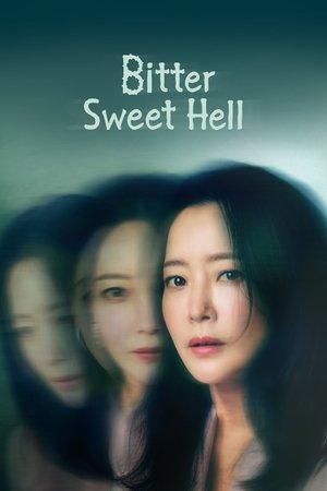 Bitter Sweet Hell streaming