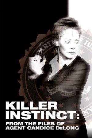 Killer Instinct: From the Files of Agent Candice DeLong streaming