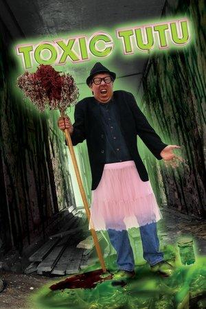 Toxic Tutu streaming