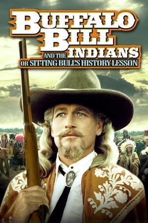 Buffalo Bill and the Indians, or Sitting Bull's History Lesson streaming