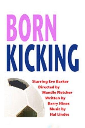 Born Kicking streaming
