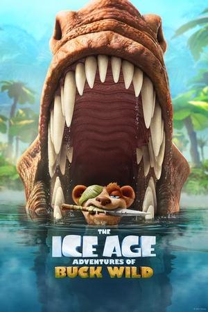 The Ice Age Adventures of Buck Wild streaming