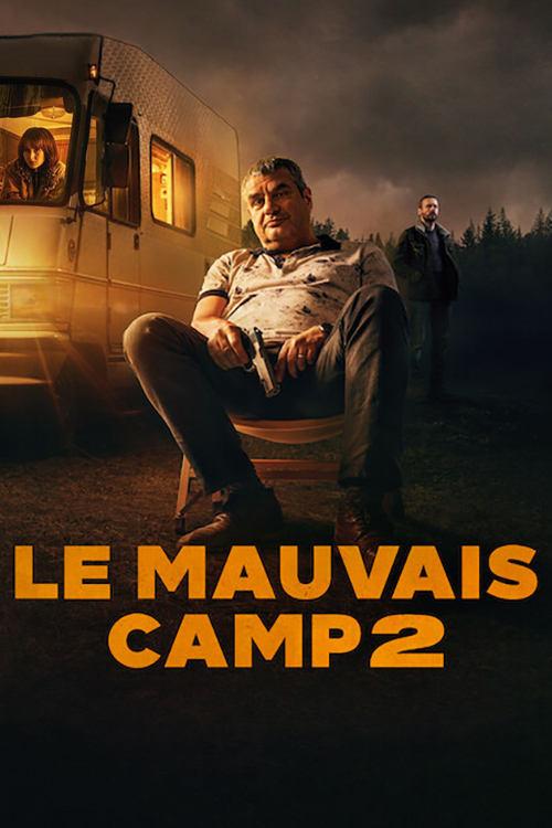 Le Mauvais Camp 2 streaming