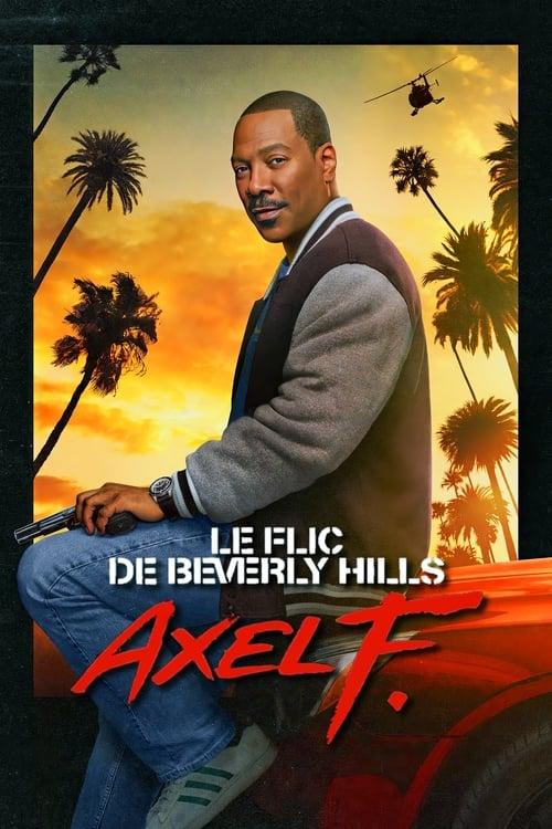 Le Flic de Beverly Hills : Axel F. streaming